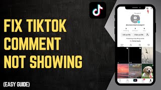 How To Fix TikTok Comment Not Showing
