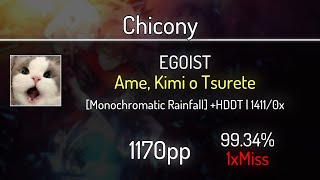 Chicony (9.47⭐) EGOIST - Ame, Kimi o Tsurete [Monochromatic Rainfall] +HDDT 99.34% | 1❌| 1170 PP