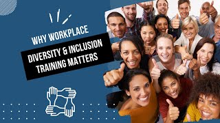 Why Your Company NEEDS Diversity & Inclusion Training | Boost Productivity & Talent!