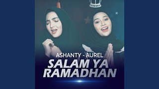 Salam Ya Ramadhan (feat. Aurelie Hermansyah)