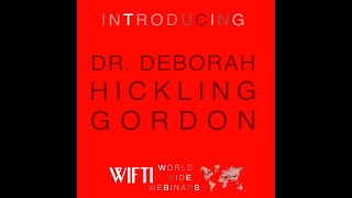 WIFTI Worldwide Webinar: Dr. Deborah Hickling Gordon and Kenia Mattis