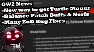 Balance Patch Buffs/Nerfs, New Turtle Method, EoD Bug Fixes - Guild Wars 2 News March 15th 2022