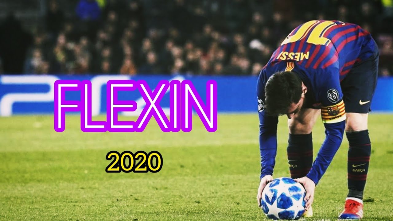 Leo Messi ● FLEXIN' ● LiT Killah, Bizarrap | 2020 (Versión Champions)