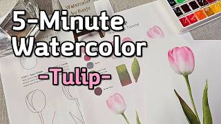 Watercolor tulip — From Sketch to Finish in 5 Minutes