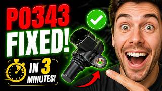 P0343 Engine Code Fix Your Camshaft Sensor Circuit Fast!