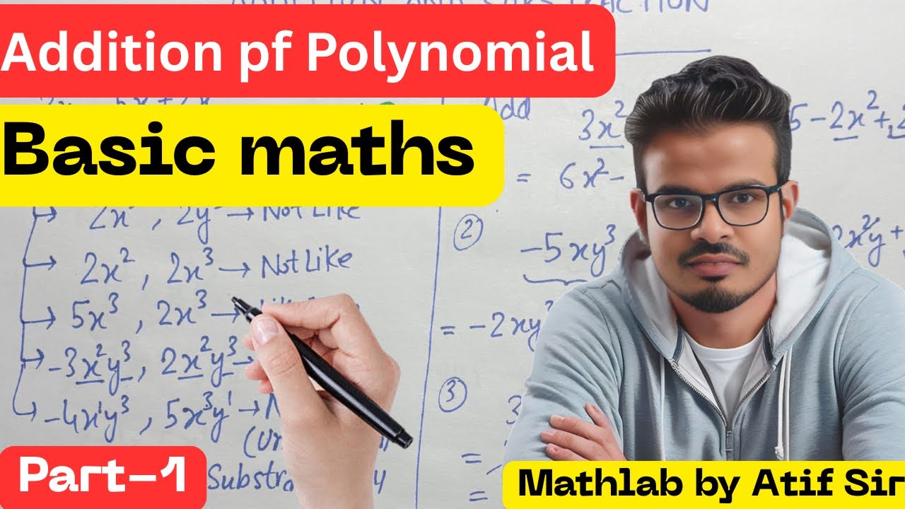 Basic Maths | Math | Addition of Polynomials | Mathlab by Atif Sir ...