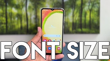 How to change font size in Samsung Galaxy A04