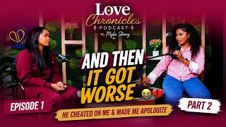 EP 1 PART 2:IT GOT WORSE….😭💔 || LOVE CHRONICLES ||MYLEE STAICEY||