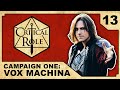 Escape from the Underdark | Critical Role: VOX MACHINA | Episode 13