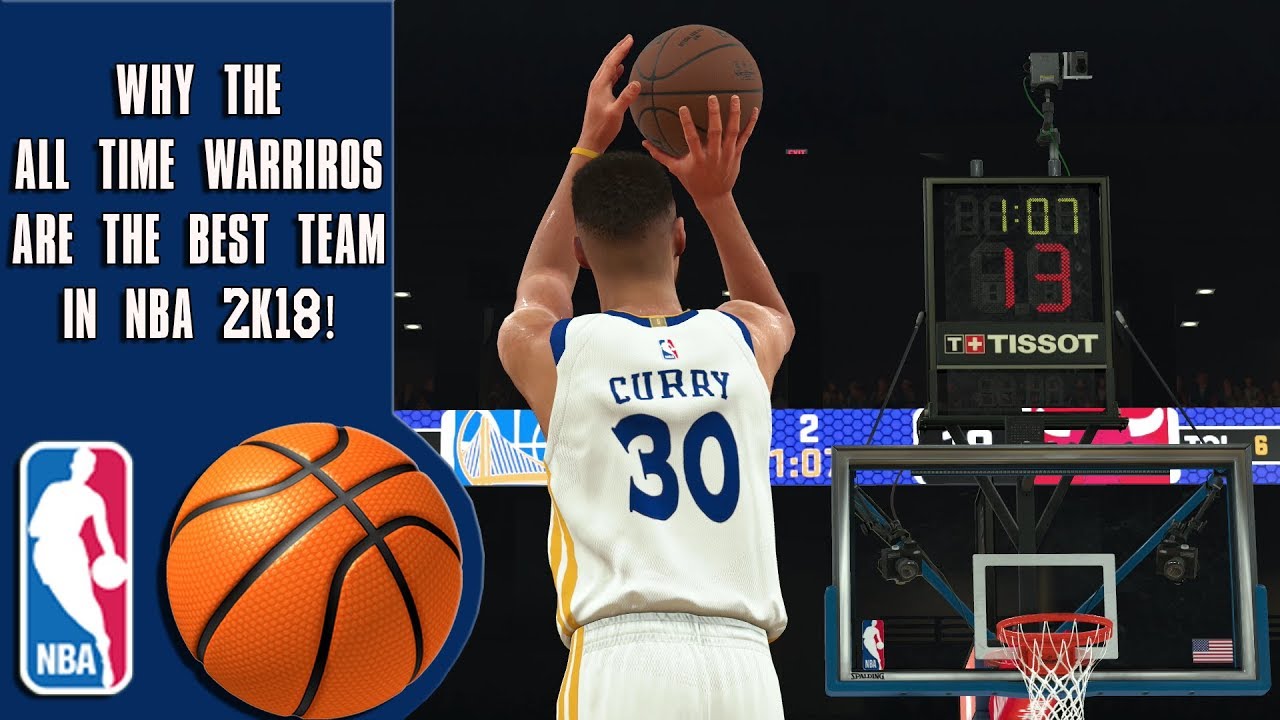 Why the All-Time Warriors are the greatest team in NBA 2K18!