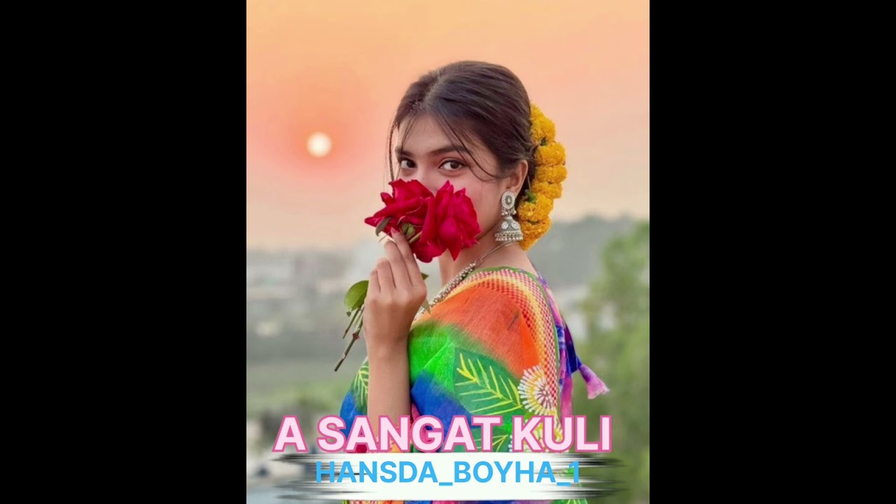 A SANGAT KULI//SANTALI//SONG//HANSDA_BOYHA_1//2026
