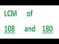 LCM Of 108 And 180 LCM Of 108 And 180