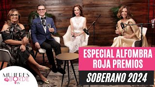 Especial Alfombra Roja 2024, con Francisco Sanchis, Anny Abate y Letty Rivera