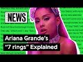 Ariana Grande’s “7 rings” Explained | Song Stories