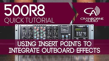 500R8 Quick Tutorial | Using Insert Points To Integrate Outboard Effects