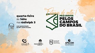 Pelos Campos do Brasil - 25/05/2022
