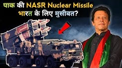 Pakistan's NASR Missile - Can India's Missile Defence System Tackle Pakistan's Tactical Nukes?