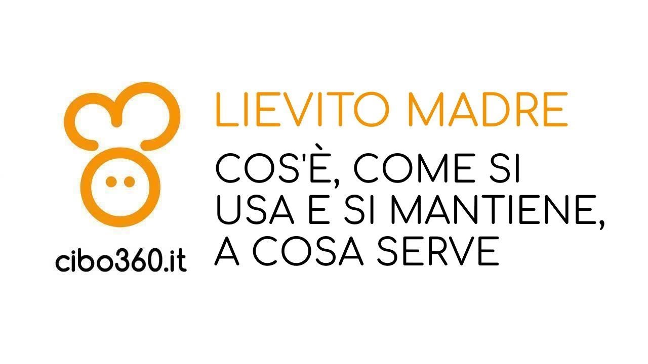 Lievito madre, pasta madre o pasta acida: cos'è, a cosa serve e come si usa