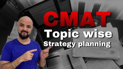 CMAT Daily Weekly Targets | Topic Wise Strategy Planning CMAT Exam