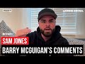Sam jones reacts to barry mcguigans carl frampton comments conor benn appeal wardley vs clarke
