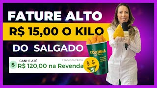 Fature Alto com apenas R$15,00 o Kilo do Salgado -Dona de Casa, Pizzaria, Hamburgueria, Churrascaria