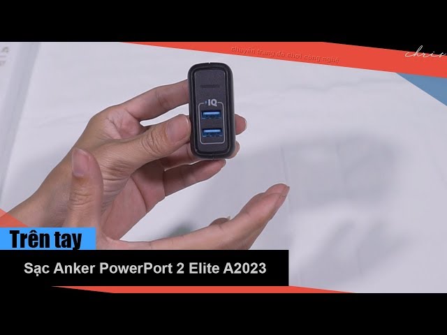 Trên tay bộ sạc 2 cổng Anker PowerPort 2 Elite 24W A2023 - Model dành riêng cho Việt Nam