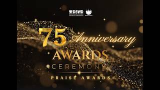 DSWD 75TH ANNIVERSARY - AWARDS CEREMONY 2026 - PRAISE AWARDS
