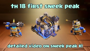 BREAKING: ALL TH18 SNEAK PEEK #1 DETAILS! @ClashOfClans @CLASHINGADDA #clashofclans #noobclasher 