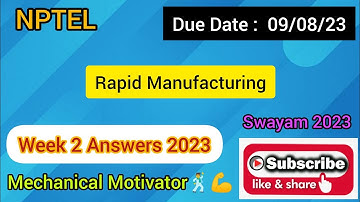 Rapid Manufacturing | Week 2 Quiz | Assignment 2 Solution | NPTEL | SWAYAM 2023