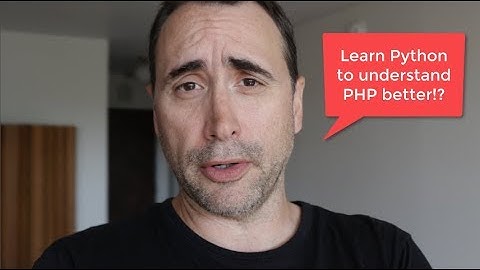 Learn PHP Better by Learning Python ...what!?