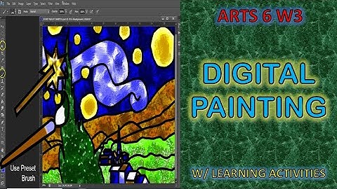 Digital Painting / MAPEH 6 Arts Quarter 2 Week 3 MELC BASED