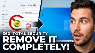 How to Completely Uninstall 360 Total Security from PC | Remove 360 Total Security (Step-by-Step!) screenshot 2
