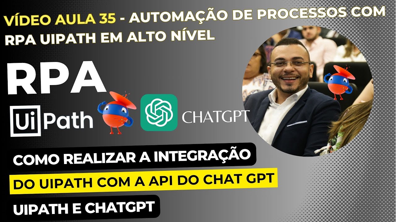 Tutorial UiPath 35 - Como Integrar o UiPath Com a API do ChatGPT - YouTube