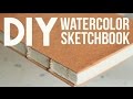 DIY: Watercolor Sketchbook (No Bookpress)