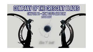 Company of the Crescent Blades - Chapter 14 - Rough Draft Audio Book
