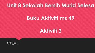 Tahun 2| Bahasa Melayu SJK |U8-Buku Akt ms49: Bina Ayat jadi Perenggan