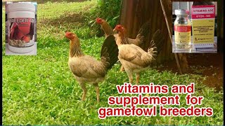 Best vitamins and supplement for gamefowl breeders |Tamang bitamina  para sa mga inahing manok. Vitamins Ade