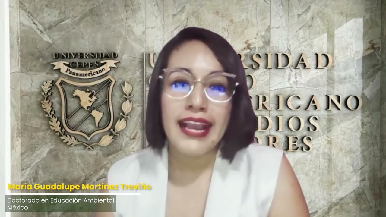 Testimonios UNICEPES | María Guadalupe Martínez Treviño | Doctorado en Educación Ambiental