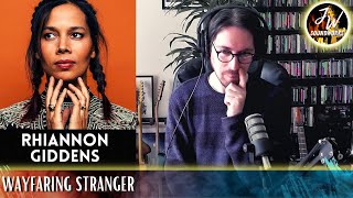 Musical Analysis/Reaction of Rhiannon Giddens - Wayfaring Stranger