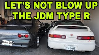 JDM Honda Integra Type R Maintenance day