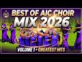 BEST OF AIC CHOIR TANZANIA KENYA BEST SONGS 2026 