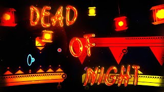 DEAD OF NIGHT by Split72 100% [Extreme Demon]