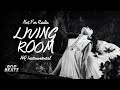 NOT FOR RADIO LIVING ROOM INSTRUMENTAL HQ 