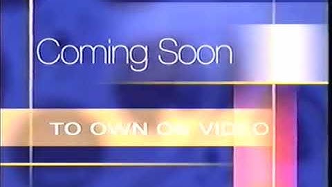 Coming Soon to Own on Video Bumper (1999-2002)