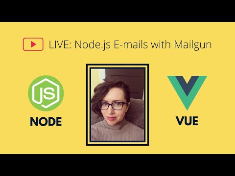 Livestream: Node & Vue.js, E-mail Server Setup with Mailgun