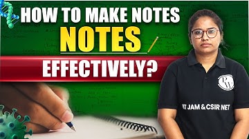 How to Make Notes Effectively?
