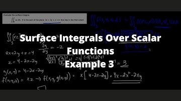 Surface Integrals of Scalar Fields - Example 3 - Calculus 3 - Chroniva