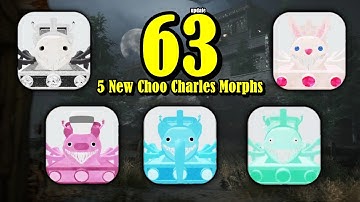 Update 63 | How to get ALL 5/6 New CHOO CHOO CHARLES Morphs! [ Roblox ]