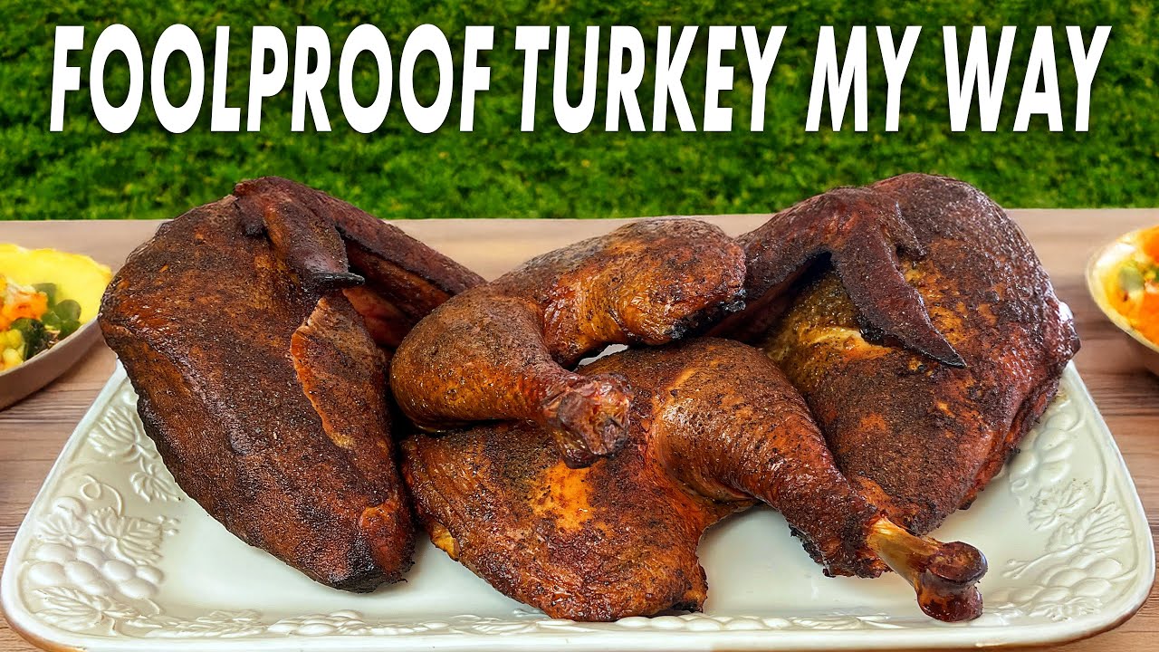Curated visual reference: Fresh Look at Smoked Turkey For Thanksgiving Using My Foolproof Method