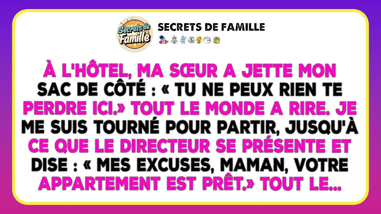 Ma Sœur A Jeté Mon Sac À L'hôtel, Puis Le Directeur A Révélé Qui J'étais Vraiment
